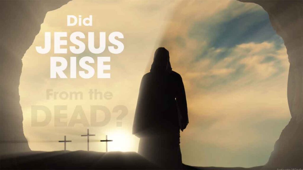 did-Jesus-risen-Dead