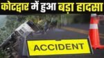 Kotdwar-Accident-News